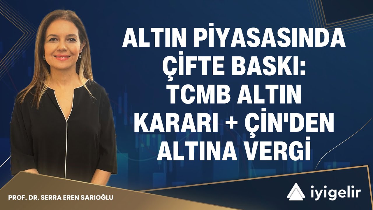 Altın Piyasasında Çifte Baskı: TCMB Altın Kararı ve Çin'den Altına Vergi