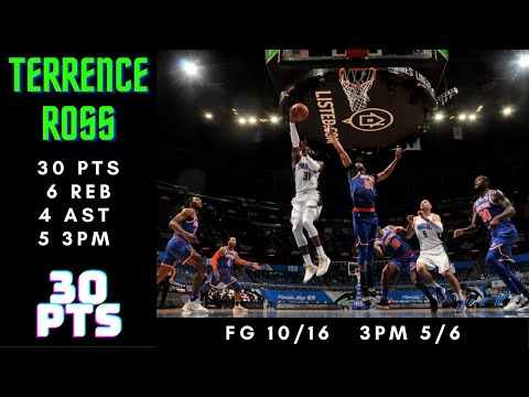 Terrence Ross 30 PTS, 6 REB, 4 AST, 5 3PM, 2 STL, 2 BLK - Knicks vs Magic - February 17, 2021