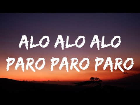 NEJ - Alo Alo Alo Paro Paro Paro (Song TikTok) (Speed Up Lyrics)