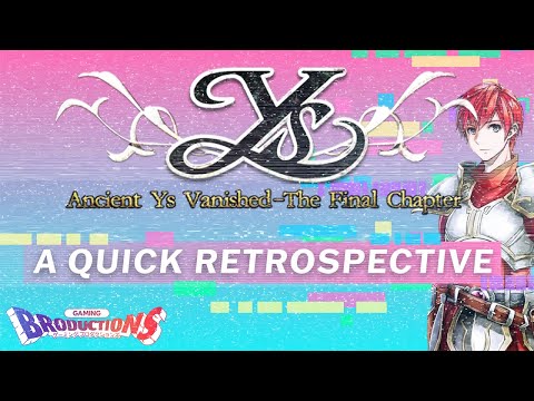 Ys 2 Chronicles: The Final Chapter | A Quick Retrospective