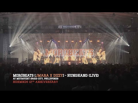 Morobeats - "Hunghang" and "Mula Pa Sa Sucat" Live at the HGHMNDS 12th Anniversary Concert