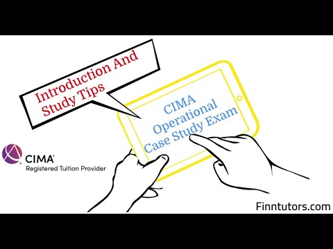 How To Approach And Pass The CIMA Operational Case Study Exam | Introduction | Study Tips |