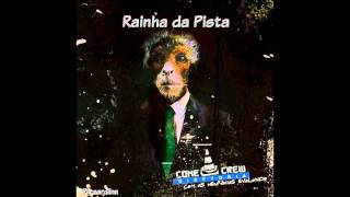 Cone Crew Diretoria - Rainha da Pista