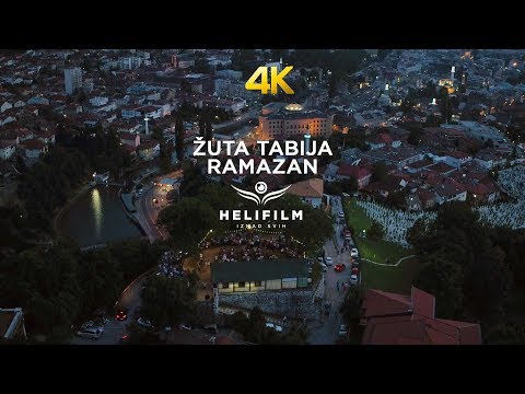 4K Zuta tabija - Ramazan - Sarajevo - Hor Rejjan - Ramazanska vecer - Snimci iz zraka - Ljepote BiH