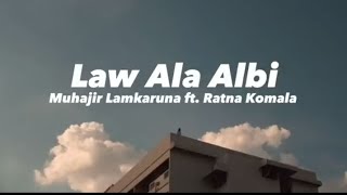 Download lagu Law 'Ala Albi - Fadl Shaker Cover Muhajir Lamkaruna Ft. Ratna Komala (Lirik Lagu & Terjemahan) mp3