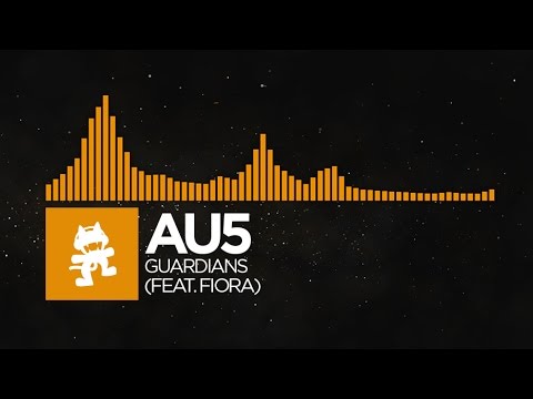 [House] - Au5 - Guardians (feat. Fiora) [Monstercat Release]