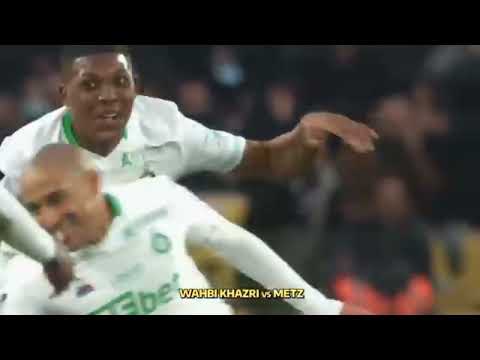 wahbi khazri goal against metz