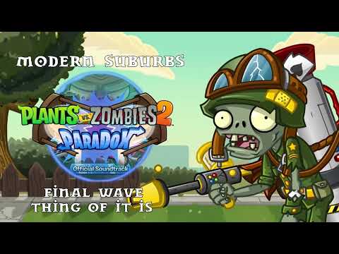 PvZ2  Project Paradox Modern Suburbs OST: Garden Warfare x Pvz1 in Pvz2 Style!