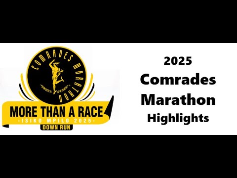 Comrades Marathon 2025 Highlights