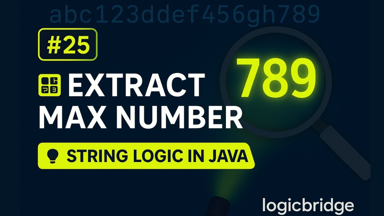Extract Maximum Number from Alphanumeric String | GFG String Problem #25 | Java DSA Series