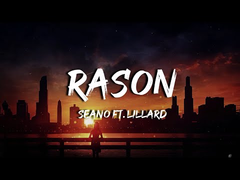 Seano ft. Lillard - Rason (Lyrics)