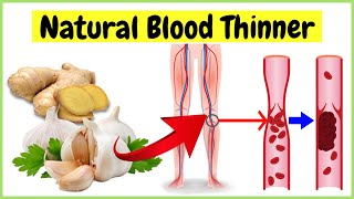 8 Natural Blood Thinners That Prevent Blood Clots