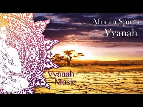 Spirits Of The World - African Spirit - Vyanah.