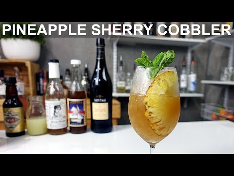Pineapple Sherry Cobbler – Steve the Bartender