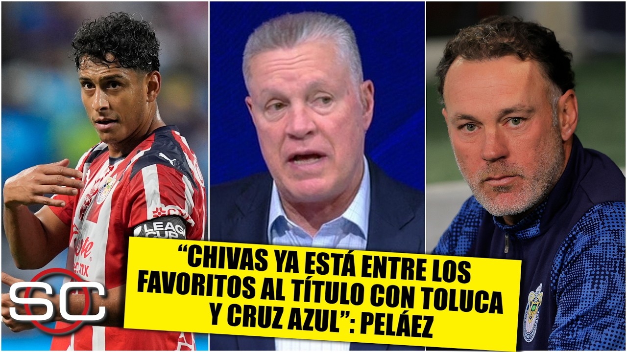 CHIVAS debe despegar este torneo y asumir que la exigencia ahora es el título: Peláez | SportsCenter