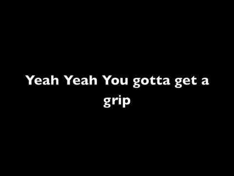 download lagu mp3 mp4 Gotta Get A Grip Lyrics, download lagu Gotta Get A Grip Lyrics gratis, unduh video klip Gotta Get A Grip Lyrics