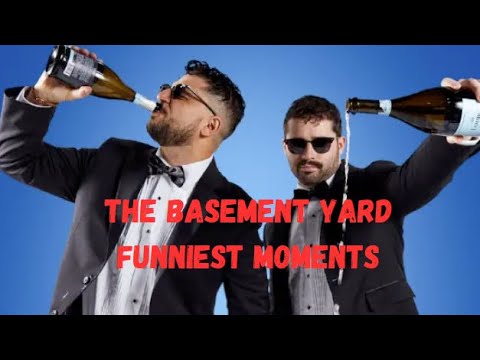 The Basement Yard - FUNNIEST MOMENTS