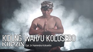 Download lagu KHOZIN - Kidung Wahyu Kolosebo mp3