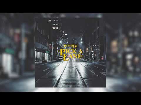 Jimmi IV - Pick A Lane