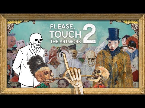 Видео Please, Touch The Artwork 2 #1