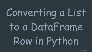 Converting a List to a DataFrame Row in Python