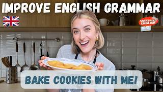 Learn Real English While Baking Cookies 🍪 (Fix These Grammar Mistakes!)