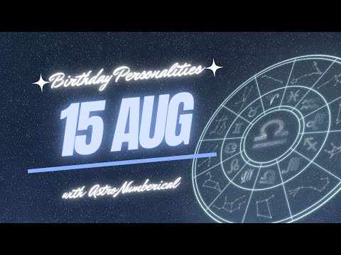 15 August Zodiac Horoscope: Birthday Personality & Traits Revealed