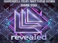 Hardwell Ft. Matthew Koma - Dare You (Tiesto vs ...