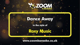 Roxy Music - Dance Away - Karaoke Version from Zoom Karaoke