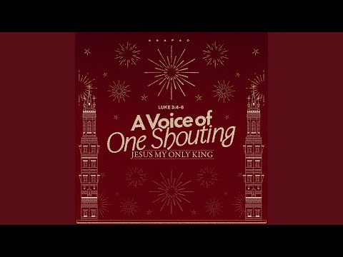 “A Voice of One Shouting” Part. 1