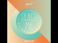 Bakermat Teach Me
