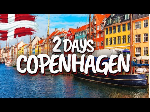 2 Days In Copenhagen, Denmark - The Perfect Itinerary
