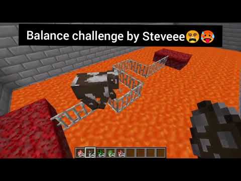 Lava balance challenge by Steveee🥵🥵🥵(My idol🙈🤍)