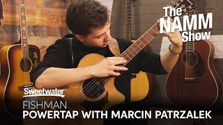 Video thumbnail for Fishman PowerTap Pickup Performance and Interview with Marcin Patrzalek at Winter NAMM 2020 by Sweetwater