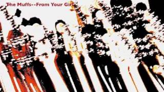 the muffs --from your girl