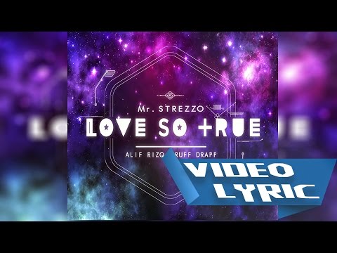 Mr_Strezzo x  Alif Rizky x  Ruff Drap - Love $o True (OFFICIAL VIDEO LYRIC )