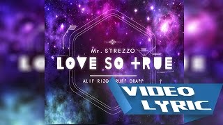 Download lagu Mr Strezzo x Alif Rizky x Ruff Drap Love o True... mp3
