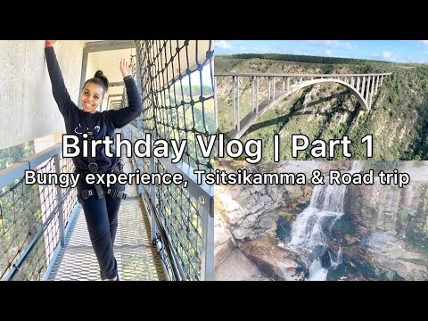 The longest Bungy jump bridge in the world| Tsitsikamma| South Africa| Birthday Vlog, road trip
