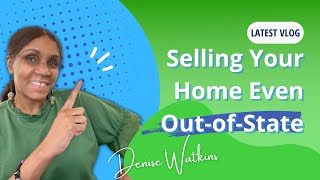 How to Sell Your House from Out of State