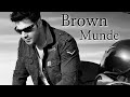 Brown Munde Varun Special Varun Vm Love That Never Ends