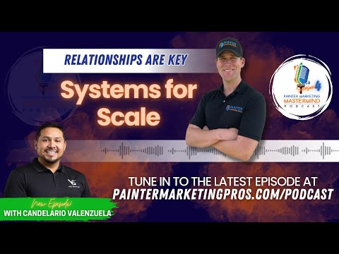 PMM Podcast - Candelario Valenzuela of VS Pro Painting - Ep. 1 “Systems for Scale”