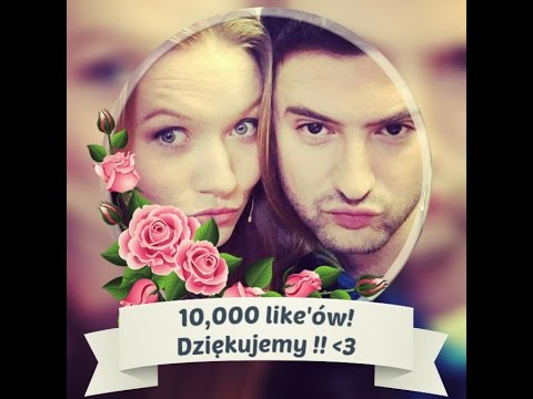 ~Adam i Wiki~ 10 TYSIĘCY POLUBIEŃ! ♥