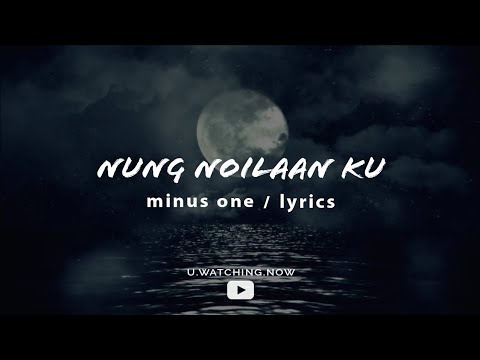 NUNG NOILAAN KU (MINUS ONE) ᴴᴰ