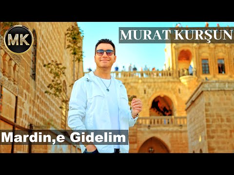 Murat Kurşun - Mardine gidelim