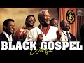 1 HOURS BEST OLD SCHOOL GOSPEL MUSIC OF ALL TIME 60S 70S AND 80S GOSPEL CLASSICS