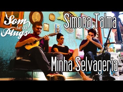 Simona Talma - Minha Selvageria [SOM SEM PLUGS]