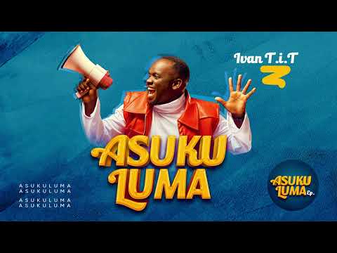 ASUKULUMA - IVAN T.i.T