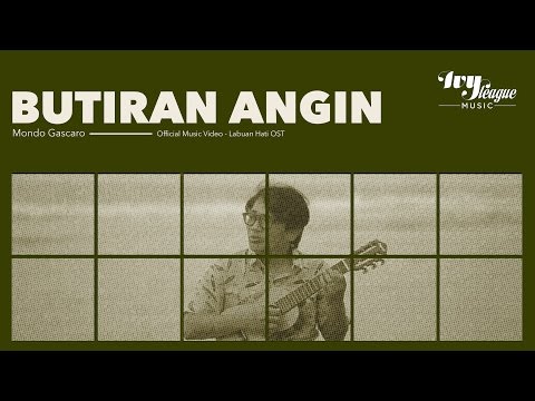 Mondo Gascaro - Butiran Angin (Official Music Video) - Labuan Hati OST