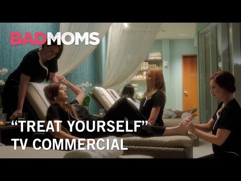 Bad Moms | "Treat Yourself" TV Commercial | Own It Now on Digital HD, Blu-Ray & DVD