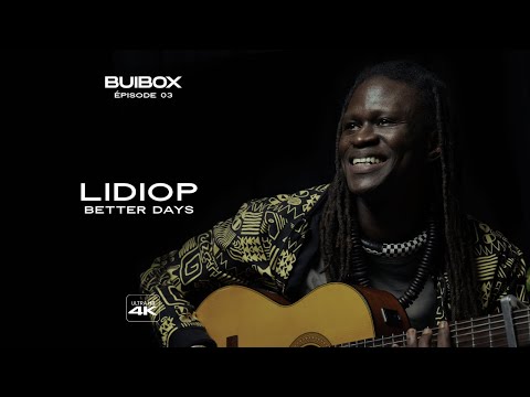 Lidiop - Better days | BUIBOX - Épisode 3 (Saison 01)